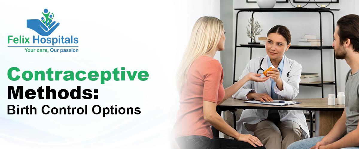 Contraceptive Methods : Birth Control Options
