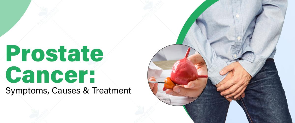 Prostate Cancer: Symptoms, Causes & Treatment