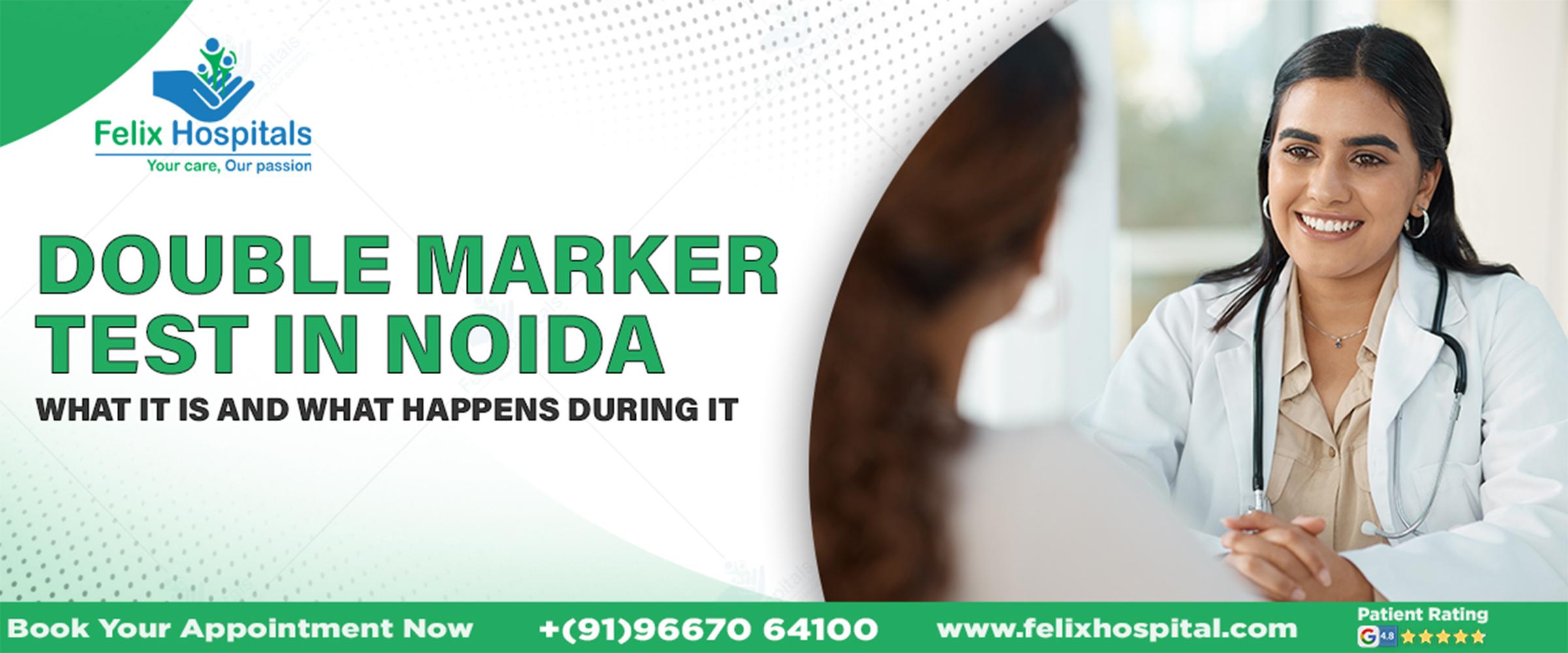 Double Marker Test In Noida: What it is and What Happens During it?
