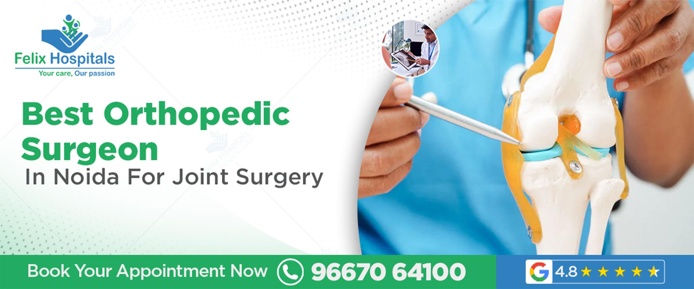 Best Orthopedic Specialist in Noida for Joint Surgery