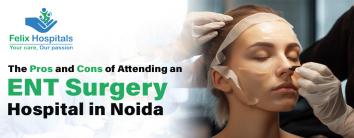 ENT surgery hospitals in Noida