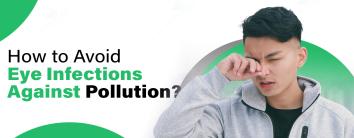 Eye Infections Against Pollution