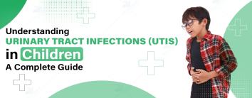 Best Hospital for Urine Infection in Children