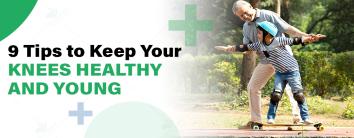  Tips to Keep Your Knees Healthy and Young