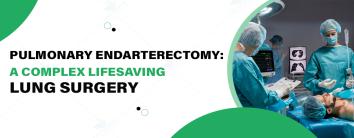 Best hospital for Pulmonary Endarterectomy