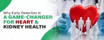 Best Hospital For Heart & Kidney Health