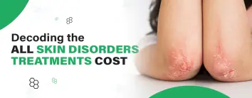 best hospital Decoding the Cost of All Skin Disorder Treatment in Noida