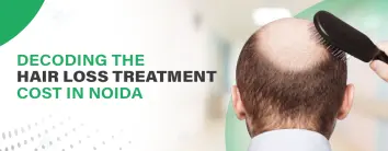 best Hair Loss Treatment Hospital in Noida