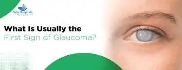 What Is Usually the First Sign of Glaucoma?