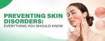 Preventing Skin Disorders