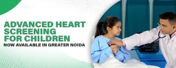 Advanced Heart Screening for Children Now Available in Greater Noida