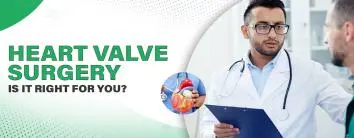 Heart Valve Surgery in Greater Noida