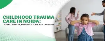 Child Trauma Treatment: Causes, Impacts, Rehabilitation & Support