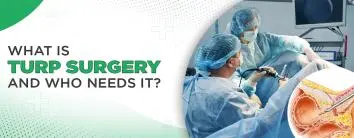 What Is TURP Surgery, And Who Needs It?