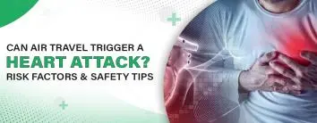 Can Air Travel Trigger a Heart Attack