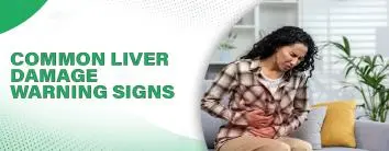 Common Liver Damage Warning Signs