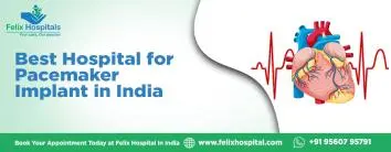 Which is the best hospital for pacemaker implantation in India?
