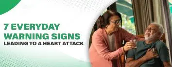 7 Everyday Warning Signs Leading to a Heart Attack