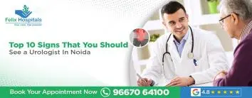Top 10 Signs That You Should See a Urologist in Noida