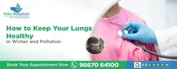 How to Keep Your Lungs Healthy in Winter and Pollution?