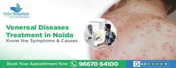 Venereal Diseases Treatment in Noida: Know the Symptoms & Causes
