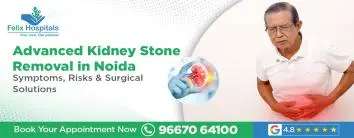 Advanced Kidney Stone Removal in Noida
