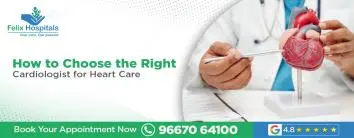How to Choose the Right Cardiologist for Heart Care?