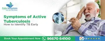 Symptoms of Active Tuberculosis: How to Identify TB Early