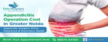 Appendicitis Operation Cost in Greater Noida