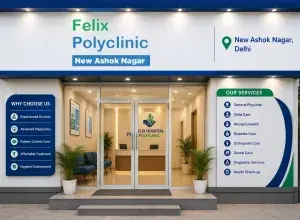Felix Hospital Polyclinic - New Ashok Nagar, Delhi